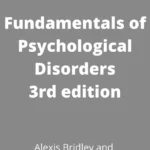 Fundamentals of Psychological Disorders (3rd Edition): A Clear, Practical Guide to Understanding Mental Health